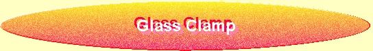 Glass Clamp